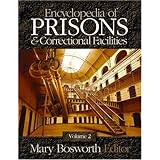 Encyclopedia of Prisons and Correctional Facilities