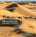 Mauritanie : Dans l_Adrar et l_Erg Makteir