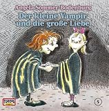 Der kleine Vampir - CD: Der kleine Vampir 05. und die gro�e Liebe. CD: Flg. 5 - Angela Sommer-Bodenburg