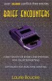 Brief Encounters: A Dictionary of Briefs And Phrases for Court Reporting