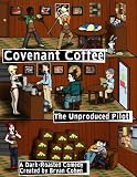 Covenant Coffee: The Unproduced Pilot