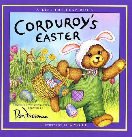 Corduroy's Easter: A Lift-The-Flap Book (Lift-the-Flap Book (Viking).)