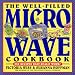 The Well-Filled Microwave Cookbook (Well-Filled Series , No 2)