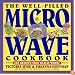 The Well-Filled Microwave Cookbook (Well-Filled Series , No 2)