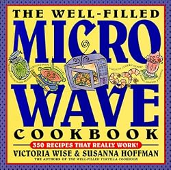 The Well-Filled Microwave Cookbook (Well-Filled Series , No 2)