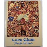 Crazy Quilts by Penny McMorris