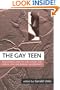 The Gay Teen: Educational Practice and Theory for Lesbian, Gay and Bisexual Adolescents