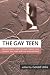 The Gay Teen: Educational Practice and Theory for Lesbian, Gay and Bisexual Adolescents