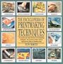 The Encyclopedia of Printmaking Techniques (Encyclopedia of Art)
