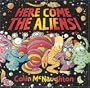 Here Come the Aliens!
