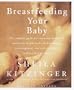 Breastfeeding Your Baby: Revised Edition