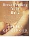 Breastfeeding Your Baby: Revised Edition