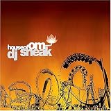 House of Om Presents: DJ Sneak
