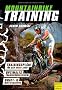 Mountainbiketraining: F�r Anf�nger und Profis