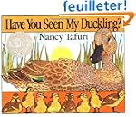 Have You Seen My Duckling? Board Book