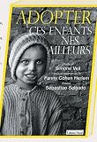 Livres pas cher d´occasion Santé et Bien-être : Adopter : Ces enfants nés ailleurs