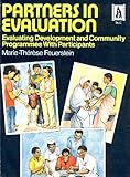 Partners in evaluation : evaluating development and community programmes with participants