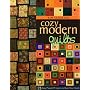 Cozy Modern Quilts: 23 Easy Pieced Projects to Bust Your Stash