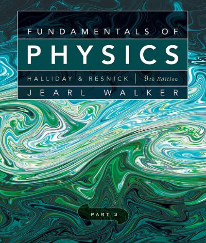 fundamentals of physics chapters 21 32 part 3