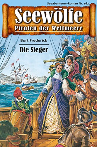 Seewölfe - Piraten der Weltmeere 162: Die Sieger (German Edition)