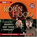 Robin Hood, Sheriff Got Your Tongue?