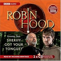 Robin Hood, Sheriff Got Your Tongue?