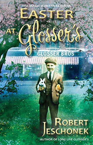 Easter at Glosser's, by Robert Jeschonek