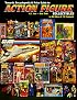 Tomarts Encyclopedia & Price Guide to Action Figure Collectibles, Vol. 2: G.I.Joe Thru Star Trek