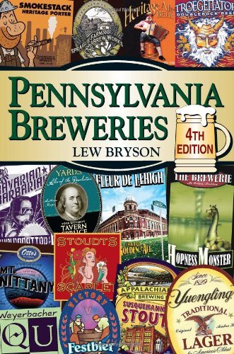 Pennsylvania Breweries 4th Edition by Bryson, Lew [Paperback]