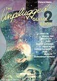 Produkt-Bild: Unplugged Guitar Book. 20 der sch&ouml;nsten Songs f&uuml;r Akustikgitarre: The Unplugged Guitar Book 2. 20 der sch&ouml;nsten Songs f&uuml;r Akustikgitarre: BD 2