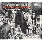 Buxtehude: In te Domine Speravi by Erik Van Nevel, Paul Mertens, Dietrich Buxtehude, Currende, and Amaryllis Dieltiens