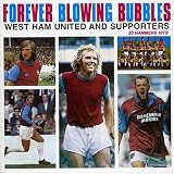 West Ham United FC: Forever Blowing Bubbles