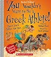You Wouldn't Want to Be a Greek Athlete!