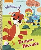Dragon Hiccups (Wallykazam!) (Little Golden Book)