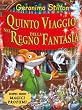 Quinto viaggio del regno della fantasia