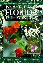 Native Florida Plants: Low-Maintenance Landscaping and Gardening