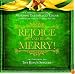 Rejoice and Be Merry: Christmas with the Mormon Tabernacle Choir and Orchestra at Temple Square Featuring The King Singers