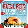 The Bullpen Gospels: Major League Dreams of a Minor League Veteran