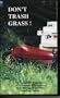 Don't Trash (Lawn) Grass! - Connecticut Department of Environmental Protection Waste Management Bureau Recycling Program