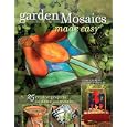 Garden Mosaics Made Easy