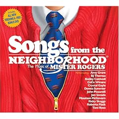 Songs From the Neighborhood -The Music of Mr. Rogers