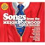 Songs From the Neighborhood -The Music of Mr. Rogers