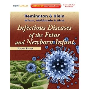 Click here to buy Infectious Diseases of the Fetus and Newborn: Expert Consult - Online and Print by Jack S. Remington MD, Jerome O. Klein MD, Christopher B. Wilson MD, and Victor Nizet.
