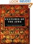 Cultures of the Jews: A New History