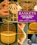 Baskets: A Book for Makers and Collectors
