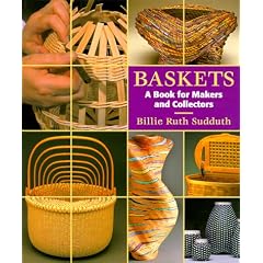 Baskets: A Book for Makers and Collectors