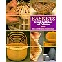 Baskets: A Book for Makers and Collectors