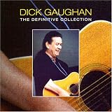 The Definitive Collection by Dick Gaughan