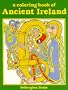 A Coloring Book of Ancient Ireland