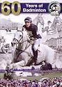 60 Years of Badminton DVD
